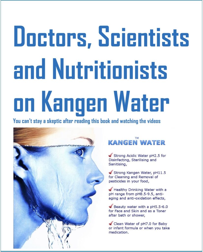 Doctors, Scientists and Nutritionists on Kangen Water